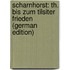 Scharnhorst: Th. Bis Zum Tilsiter Frieden (German Edition)