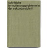 Schriftliche Formulierungsprobleme In Der Sekundarstufe Ii door Wolfgang Loch