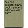 Science Explorer C2009 Book F Student Edition Inside Earth door Michael Wysession