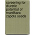 Screening for Diuretic Potential of Manilkara Zapota Seeds