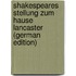 Shakespeares Stellung Zum Hause Lancaster (German Edition)