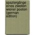 Spaziergänge Eines Zweiten Wiener Poeten (German Edition)