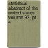 Statistical Abstract Of The United States Volume 93, Pt. 4