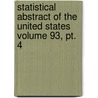 Statistical Abstract Of The United States Volume 93, Pt. 4 by United States Dept Statistics