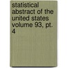 Statistical Abstract Of The United States Volume 93, Pt. 4 door United States Dept Statistics