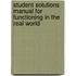Student Solutions Manual for Functioning in the Real World
