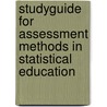 Studyguide for Assessment Methods in Statistical Education by Cram101 Textbook Reviews