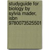 Studyguide For Biology By Sylvia Mader, Isbn 9780073525501 by Sylvia Mader