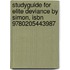 Studyguide For Elite Deviance By Simon, Isbn 9780205443987