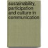 Sustainability, Participation and Culture in Communication