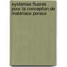 Systèmes fluorés pour la conception de matériaux poreux by Rudina Bleta