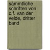 Sämmtliche Schriften von C.F. van der Velde, dritter Band by Carl Franz Velde