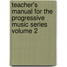 Teacher's Manual for the Progressive Music Series Volume 2 door Horatio William Parker