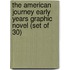 The American Journey Early Years Graphic Novel (Set of 30)