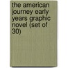 The American Journey Early Years Graphic Novel (Set of 30) by McGraw-Hill Glencoe