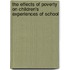 The Effects of Poverty on Children's Experiences of School