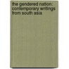 The Gendered Nation: Contemporary Writings from South Asia by Neluka Silva