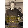 The Life of Herbert Hoover: Keeper of the Torch, 1933-1964 by Gary Dean Best