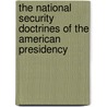 The National Security Doctrines of the American Presidency by Lamont C. Colucci