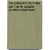 The Patient's Intimate Partner in Couple Alcohol Treatment door Alfred Kuenzler