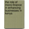 The Role Of Micro-Finance In Enhancing Businesses In Kenya by Nicholas Sile
