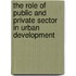 The Role of Public and Private sector in Urban Development