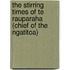The Stirring Times of Te Rauparaha (Chief of the Ngatitoa)