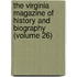 The Virginia Magazine Of History And Biography (Volume 26)