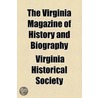 The Virginia Magazine Of History And Biography (Volume 26) door Virginia Historical Society