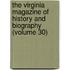 The Virginia Magazine Of History And Biography (Volume 30)