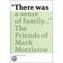 There Was a Sense of Family: The Friends of Mark Morrisroe