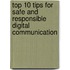 Top 10 Tips for Safe and Responsible Digital Communication