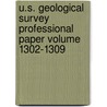 U.S. Geological Survey Professional Paper Volume 1302-1309 by Geological Survey