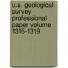 U.S. Geological Survey Professional Paper Volume 1315-1319 by Geological Survey