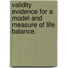 Validity Evidence for a Model and Measure of Life Balance. door Kathleen Matuska