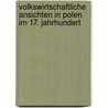 Volkswirtschaftliche Ansichten in Polen im 17. Jahrhundert door Gargas