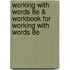 Working with Words 8e & Workbook for Working with Words 8e