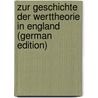 Zur Geschichte Der Werttheorie in England (German Edition) door Liebknecht Wilhelm