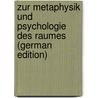 Zur Metaphysik Und Psychologie Des Raumes (German Edition) door Wenderhold Bernhard