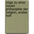 Züge Zu Einer Neuen Philosophie Der Religion, Erstes Heft