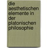 die aesthetischen elemente in der platonischen philosophie door Karl Justi Dr.