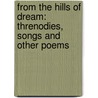 from the Hills of Dream: Threnodies, Songs and Other Poems by William Sharp
