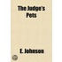 the Judge's Pets; Stories of a Family and Its Dumb Friends