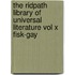 the Ridpath Library of Universal Literature Vol X Fisk-Gay