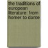 the Traditions of European Literature: from Homer to Dante