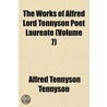 the Works of Alfred Lord Tennyson Poet Laureate (Volume 7) door Baron Alfred Tennyson Tennyson
