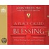 A Place Called Blessing: Where Hurting Ends And Love Begins