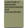 A Text Book Of Advanced Microprocessors And Microcontroller door Yogendra Gandole