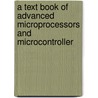 A Text Book Of Advanced Microprocessors And Microcontroller door Yogendra Gandole
