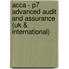 Acca - P7 Advanced Audit And Assurance (uk & International) door Bpp Learning Media